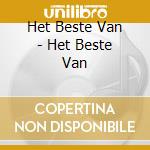 Het Beste Van - Het Beste Van cd