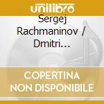 Sergej Rachmaninov / Dmitri Shostakovich - Piano Concertos cd musicale di Sergej Rachmaninov / Shostakovich