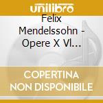 Felix Mendelssohn - Opere X Vl E Pf cd