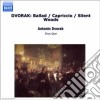 Antonin Dvorak - Opere X Vl E Pf (integrale) Vol.2: Ballad Op.15 N.1, 3 Danze Slave, Capriccio B cd