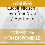 Ludolf Nielsen - Symfoni Nr. 3 / Hjortholm cd