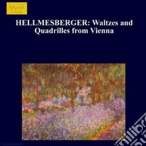 Hellmesberger Joseph - Valzer E Quadriglie Da Vienna cd musicale di Joseph Hellmesberger