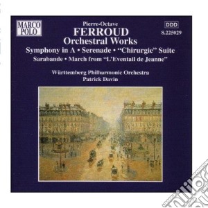 Pierre-octave Ferroud - Opere Per Orchestra- Davin Patrick/ Wurttemberg Philharmonic Orchestra cd musicale di Pierre-octav Ferroud
