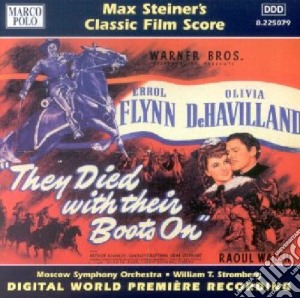 They Died With Their Boots On cd musicale di Max Steiner