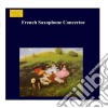 Dubois / Rivier / Sciortino - French Saxophone Concertos cd