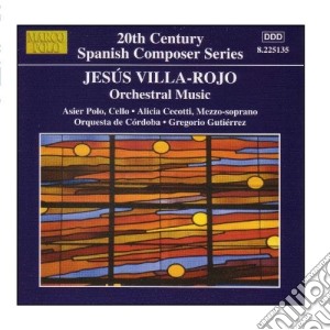 Villa-rojo - Orchestral Music - Gregorio Gutierrez/ Orquestra De Cordoba cd musicale di JesÃšs Villa-rojo