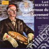 Lord Berners - Le Carrosse Du Saint-sacrement (Comic Opera) cd