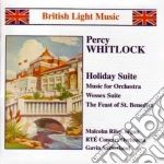 Percy Whitlock - Holiday Suite, Music For Orchestra, Wessex Suite, The Fest Of St.benedict cd