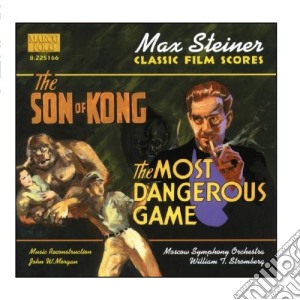 Max Steiner - The Son Of Kong / The Most Dangerous Game cd musicale di Max Steiner