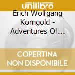 Erich Wolfgang Korngold - Adventures Of Robin Hood cd musicale di Korngold erich wolfg