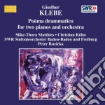 Giselher Klebe - Poema Drammatico Per 2 Pianoforti E Orchestra cd
