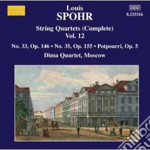 Louis Spohr - Quartetti Per Archi (integrale), Vol.12: Quartetti N.33, N.35 cd musicale di Louis Spohr