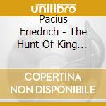 Pacius Friedrich - The Hunt Of King Charles (kaarle Kuninkaan Metsastys)(2 Cd) cd