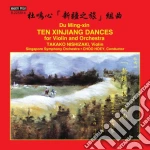 Ming-Xin Du - 10 Xinjiang Dances Per Violino E Orchestra cd