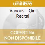 Various - Qin Recital cd
