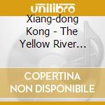 Xiang-dong Kong - The Yellow River Piano Concerto cd