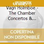Vagn Holmboe - The Chamber Concertos & Sinfonias cd