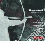 Morten Zeuthen - Homme Arme' (L'): Works For Solo Cello