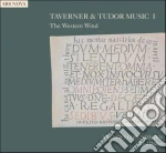 Taverner John - Taverner & Tudor Music I - The Western Wind cd