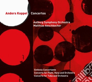 Anders Koppel - Concertos cd musicale di Anders Koppel