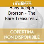 Hans Adolph Brorson - The Rare Treasures Of Faith cd musicale di Hans Adolph Brorson