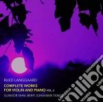 Rued Langgaard - Complete Works For Violin And Piano, Vol. 3 cd