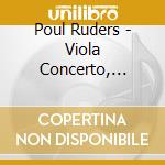 Poul Ruders - Viola Concerto, Handel Variations cd musicale di Poul Ruders