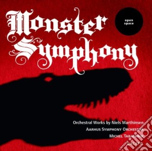 Niels Marthinsen - Monster Symphony cd musicale di Niels Marthinsen