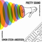 Steen-andersen Simon - Pretty Sound - Opere Da Camera E Per Strumento Solo