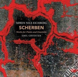 Soren Nils Eichberg - Works For Piano & Ensemble cd musicale