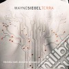 Siegel Wayne - Terra - Dahl Christina M-sop/niels Ole Bo Johansen, Trombone, Anne- Mette Skovbjerg, Chitarra cd