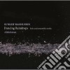 Rasmussen Sunleif - Dancing Raindrops - Opere Per Strumento Solo E Ensemble cd