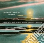 Hvidtfelt Nielsen / Hegaard / Norholm - 5 Trii Con Piaoforte DI Compositori Danesi