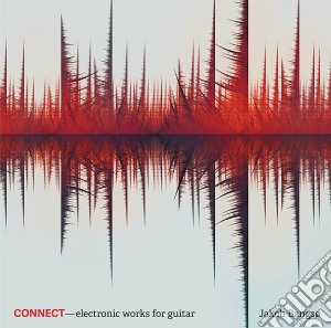 Jakob Bangso - Connect - Electronic Works For Guitar cd musicale di Jakob Bangso