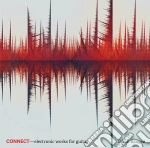 Jakob Bangso - Connect - Electronic Works For Guitar cd