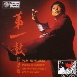 Yim Hok-man - Poems Of Thunder, The Master Chinese Percussionist cd musicale
