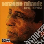 Venancio Mbande Orchestra - Timbila Ta Venancio cd