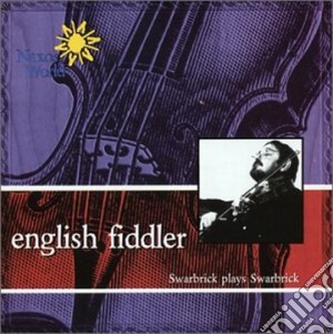 Dave Swarbrick - English Fiddler: Swarbrick Plays Swarbrick cd musicale di Folk gran bretagna