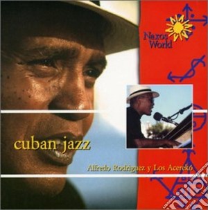 Alfredo Rodriguez - Cuban Jazz: Alfonso Rodriguez Y Los Acereko' cd musicale di Cuba Folk