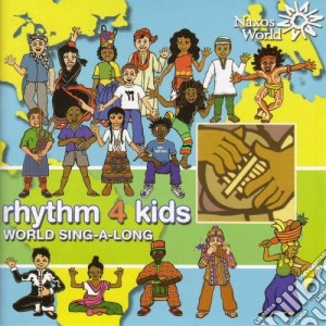 Rhythm 4 Kids: World Sing-A-Long / Various cd musicale di Folk da tutto il mon
