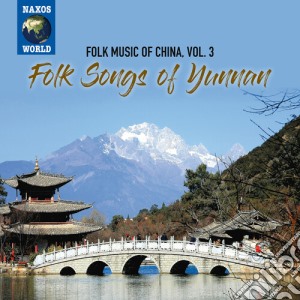 Folk Music Of China: Vol. 3 Folk Songs Of Yunnan / Various cd musicale