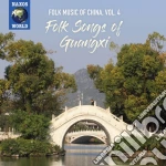 Folk Music Of China: Vol. 4 - Folk Songs Of Guangxi / Various cd