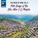 Folk Music Of China: Vol. 15 Folk Songs Of The She, Miao & Li Peoples / Various cd