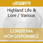 Highland Life & Lore / Various cd