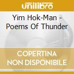 Yim Hok-Man - Poems Of Thunder
