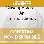 Giuseppe Verdi - An Introduction To Aida cd musicale di Giuseppe Verdi