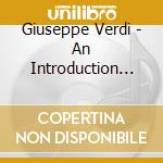 Giuseppe Verdi - An Introduction To Aida cd