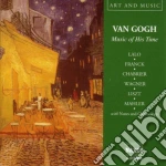 Van Gogh: Music Of His Time cd