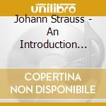 Johann Strauss - An Introduction To..Die Fledermaus cd