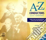 David Patmore - A-Z Of Conductors: La Storia E Le Registrazioni Dei Grandi Direttori (4 Cd) cd